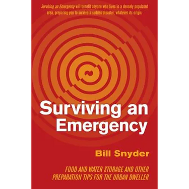 Surviving an Emergency: Food and Water Storage and Other Preparation Tips for the Urban Dweller