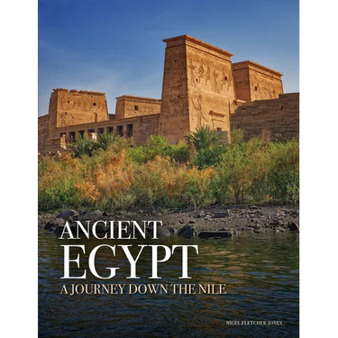 Ancient Egypt: A Journey Down the Nile