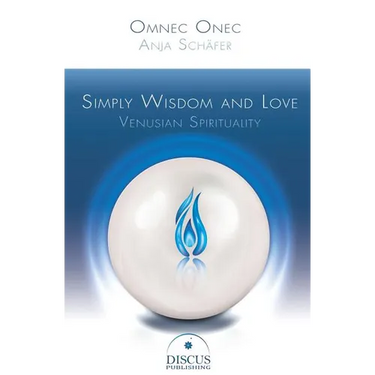 Simply Wisdom and Love: Venusian Spirituality