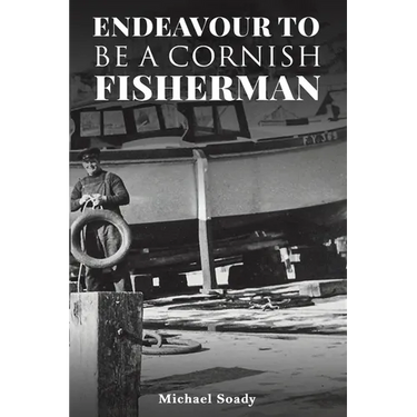 Endeavour to be a Cornish Fisherman