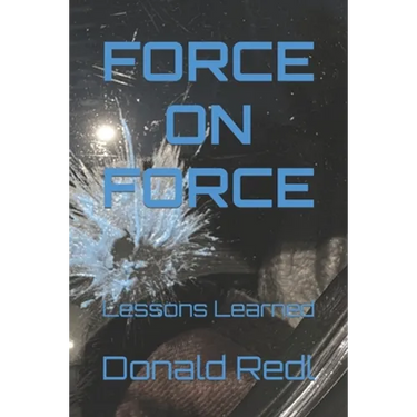 Force-On-Force: Lessons Learned