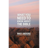 What You Need to Know about the Bible: 12 Lessons That Can Change Your Life