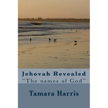 Jehovah Revealed: "The Names of God"