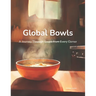 Global Bowls: A Journey Through Soups from Every Corner