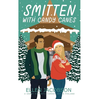 Smitten with Candy Canes: A Sweet Romantic Comedy Set in Finland