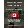 The D-Day War Diaries - Juno Beach (2023): Canadian 3rd Army Division Deployments