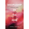 Discipleship on the Edge