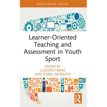 Learner-Oriented Teaching and Assessment in Youth Sport