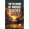 The Religion of Ancient Rome