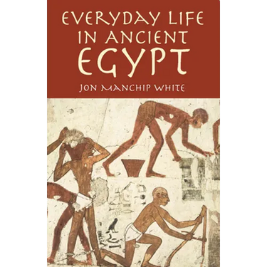 Everyday Life in Ancient Egypt