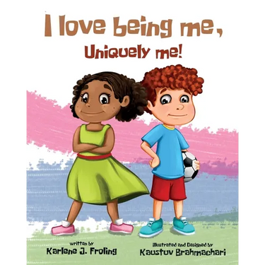 I Love Being Me, Uniquely Me!