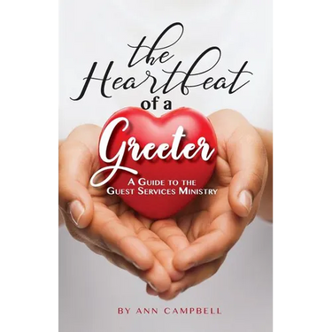 The Heartbeat of a Greeter: A Guide to the Guest Services Ministry