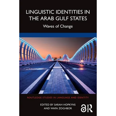 Linguistic Identities in the Arab Gulf States: Waves of Change