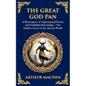 The Great God Pan: A Classic Supernatural Horror Story - The Forbidden Knowledge of the Occult