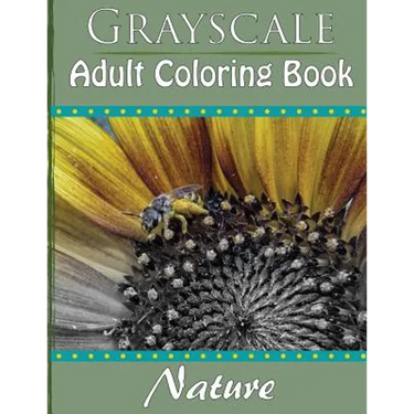 Grayscale Adult Coloring Book: Nature