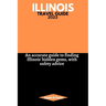Illinois Travel Guide 2023: An accurate guide to finding Illinois' hidden gems, with safety advice