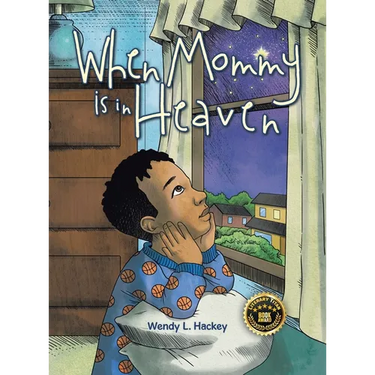 When Mommy is in Heaven