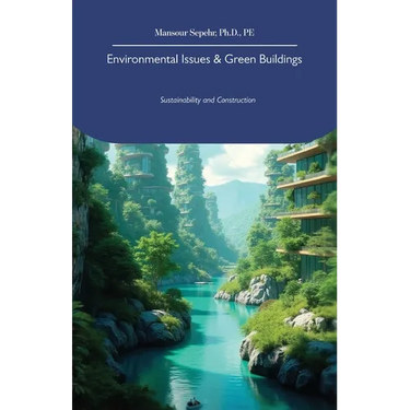 Environmental Issues & Green Buildings, Sustainability and Construction