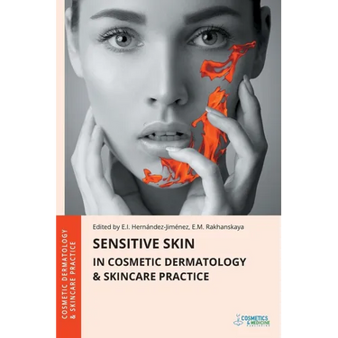 Sensitive Skin in Cosmetic Dermatology & Skincare Practice