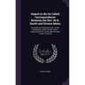 Sequel to the So Called Correspondence Between the Rev. M.H. Smith and Horace Mann: Surreptitiously Published by Mr. Smith; Containing a Letter From M