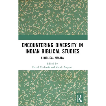Encountering Diversity in Indian Biblical Studies: A Biblical Masala