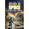 Otters In Space 3: Octopus Ascending