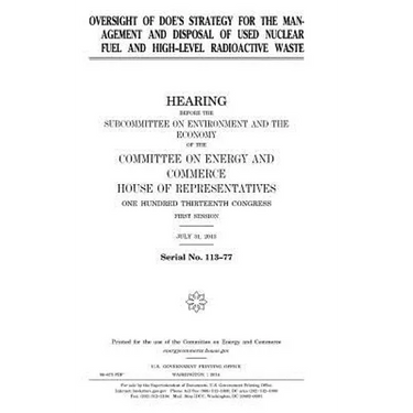 Oversight of DOE's strategy for the management and disposal of used nuclear fuel and high-level radioactive waste