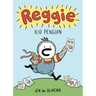 Reggie: Kid Penguin (a Graphic Novel)