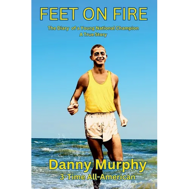 Feet on Fire: The Diary of a Young National Champion, A True Story
