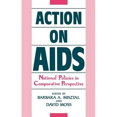 Action on AIDS: National Policies in Comparative Perspective