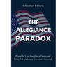 The Allegiance Paradox: Beyond the Law: How Ethical Erosion and Policy Drift Undermine American Citizenship