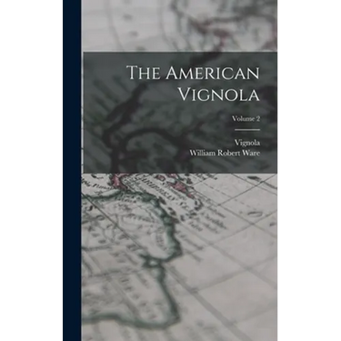 The American Vignola; Volume 2