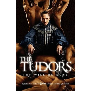 The Tudors: Thy Will Be Done