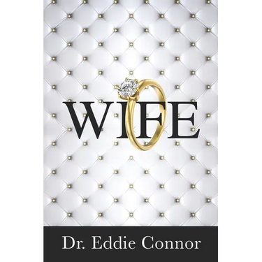 Wife: Becoming the Right One for the Right One