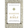 Enjoying the Bible: Literary Approaches to Loving the Scriptures