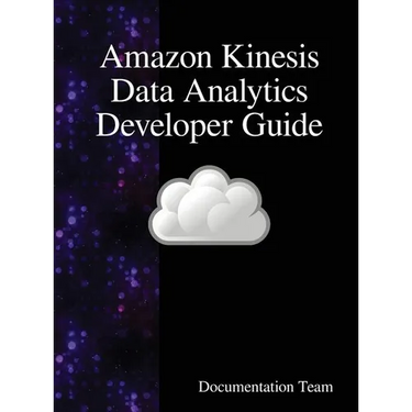 Amazon Kinesis Data Analytics Developer Guide