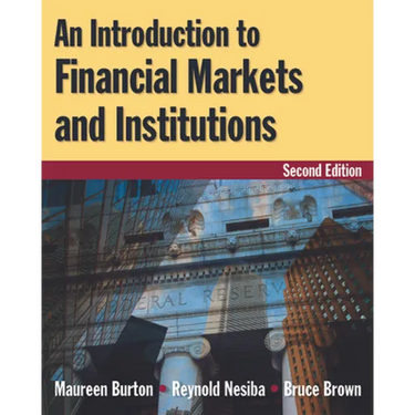 An Introduction to Financial Markets and Institutions