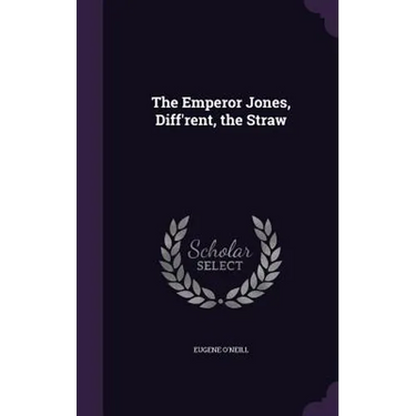 The Emperor Jones, Diff'rent, the Straw