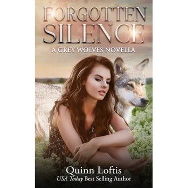 Forgotten Silence: A Grey Wolves Novella