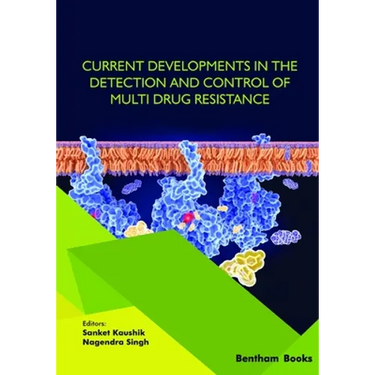 Current Developments in the Detection and Control of Multi Drug Resistance