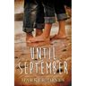 Until September