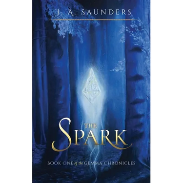 The Spark: Book One of the Gemma Chronicles