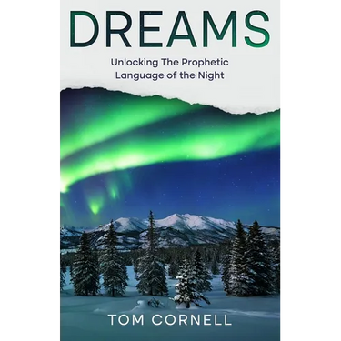 Dreams: Unlocking the Prophetic Language of the Night