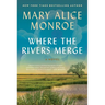 Where the Rivers Merge
