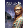 Into Thin Air: A Bobbie Farnsworth Mystery