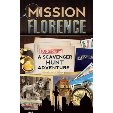 Mission Florence: A Scavenger Hunt Adventure (Travel Book For Kids)