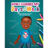 How I Learned My Days of the Week