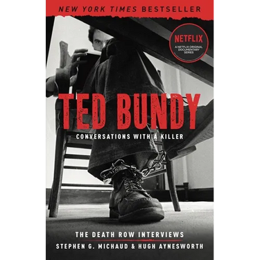 Ted Bundy: Conversations with a Killer: The Death Row Interviews