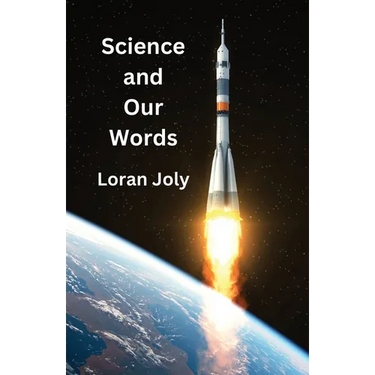 Science and Our Words