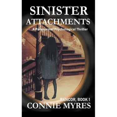 Sinister Attachments: A Paranormal Psychological Thriller